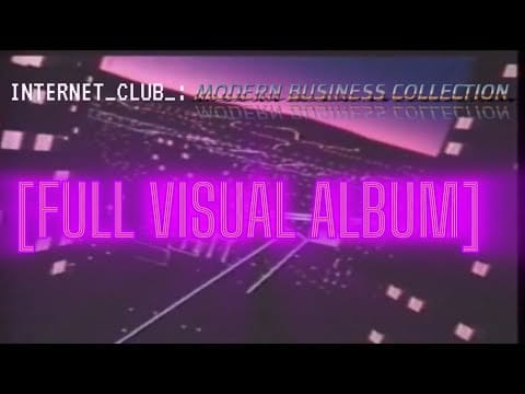 Internet Club — INTERNET CLUB : MODERN BUSINESS COLLECTION [FULL VISUAL ALBUM]