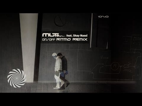 Ritmo (3) — MUTe feat. Shay Nassi - On / Off (Ritmo Remix)