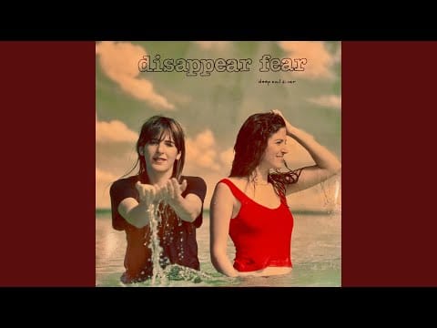 Disappear Fear — Lovliest Part of the Day
