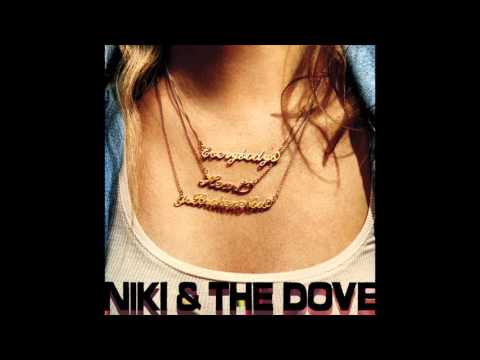 Niki & The Dove — Niki & The Dove - Everybody Wants To Be You (HQ)