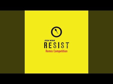 Josh Wink — Resist (Denis Shubin Remix)