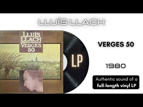 Lluis Llach — Lluis Llach - Verges 50 [LP Full Album]