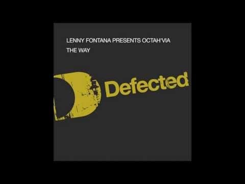 Lenny Fontana — Lenny Fontana - The Way (Lenny Fontana Classic Vocal) [Full Length] 2005