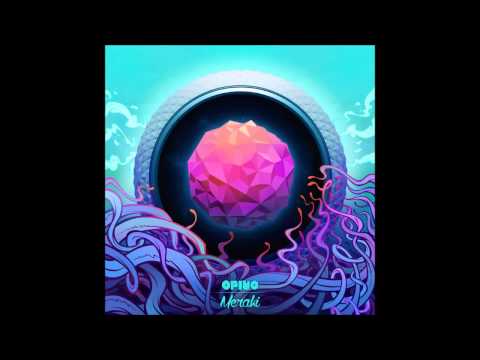Opiuo — Opiuo - Meraki Electronic Album (Full Original)