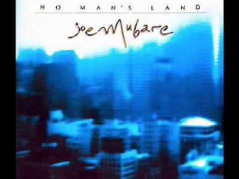 Joe Mubare — Joe Mubare No Man's Land