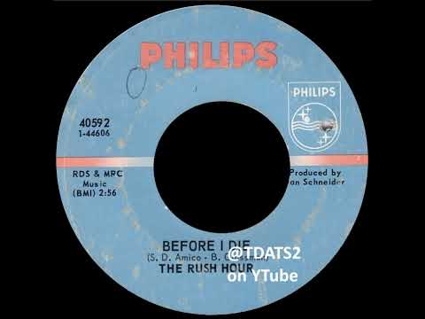 The Rush Hour — The Rush Hour – Before I Die [1969 Garage Psych. Illinois]