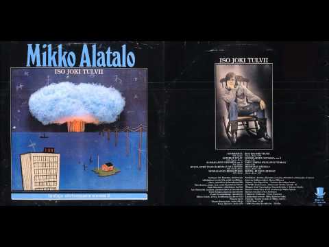 Mikko Alatalo — Mikko Alatalo: Kun isojoki tulvii