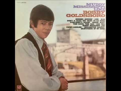 Bobby Goldsboro — Muddy Mississippi Line ~ Bobby Goldsboro (1969)