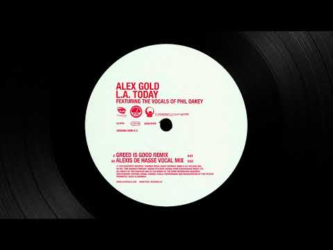Alex Gold — Alex Gold feat. Philip Oakey ‎- L.A. Today (Greed is Good Mix) [2003] [FULL]