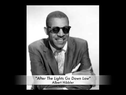 Al Hibbler — Albert Hibbler - "After The Lights Go Down Low"