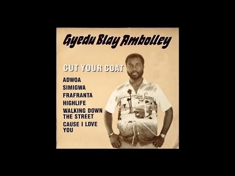 Gyedu Blay Ambolley — Gyedu Blay Ambolley - Highlife