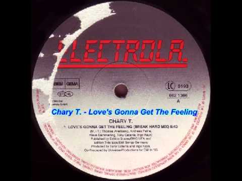 Chary T. — Chary T. - Love's Gonna Get The Feeling (Break Hard Mix)