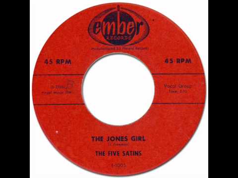 The Five Satins — THE JONES GIRL - The Five Satins [Ember #1005] 1956