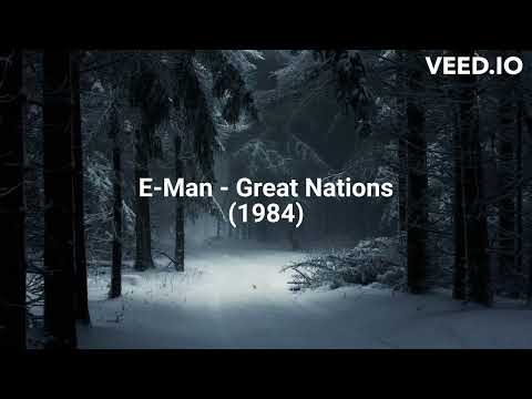 E-Man (7) — E-Man - Great Nations (1984)