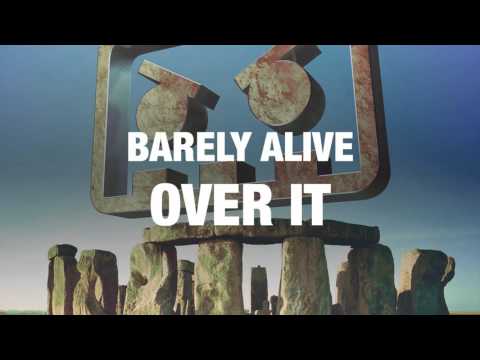 Barely Alive — Barely Alive - Over It