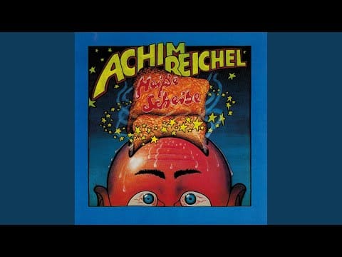 Achim Reichel — Ich bin so wild nach deinem Erdbeermund