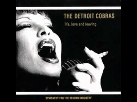 The Detroit Cobras — Detroit Cobras - Oh My Lover