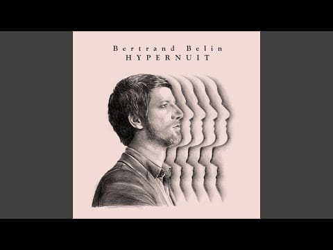 Bertrand Belin — La chaleur