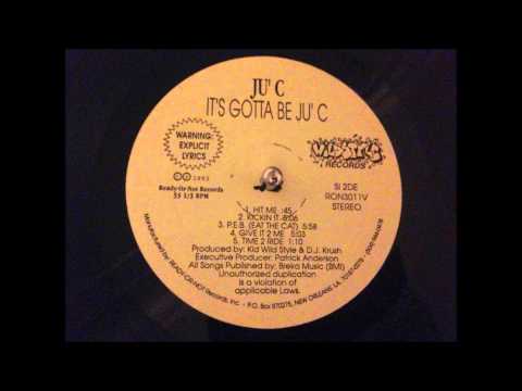 JU-C — Ju' C / 1st Amendment - Give It 2 Me
