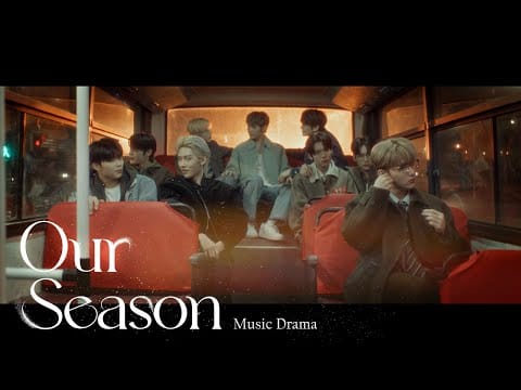 ZEROBASEONE — ZEROBASEONE (제로베이스원) 'Our Season' Music Drama