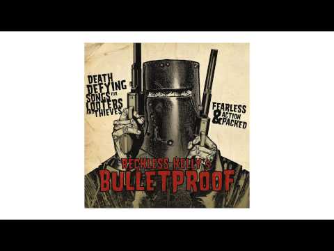 Reckless Kelly — Reckless Kelly - "Mirage" (Official Audio)