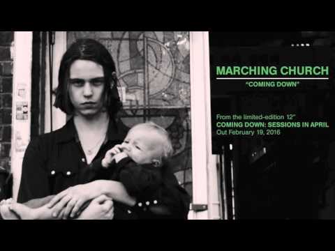 Marching Church — Marching Church "Coming Down" (Official Audio)