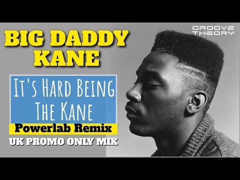 Big Daddy Kane — Big Daddy Kane - It's Hard Being The Kane (Powercut Remix) Hip Hop 1991