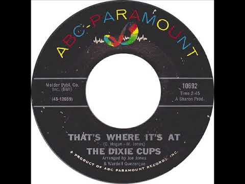 The Dixie Cups — Dixie Cups - That's Where It's At (ABC Paramount 10692) 1965