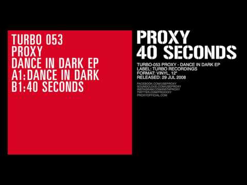Proxy (2) — Proxy - 40 Seconds (Original Mix) [Turbo-053]