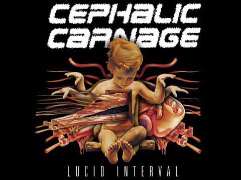 Cephalic Carnage — Cephalic Carnage - Lucid Interval (Full Album)