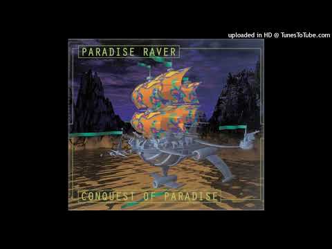 Paradise Raver — Paradise Raver - Conquest Of Paradise (Club Mix)