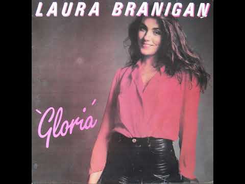Laura Branigan — Laura Branigan - Gloria (12" Remix)