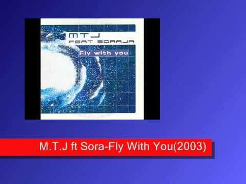 M.T.J. — M.T.J feat. Soraja-Fly With You (2003).wmv