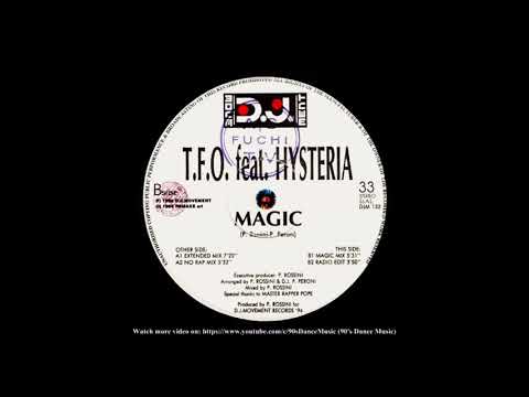 T.F.O. — T.F.O. Feat. Hysteria - Magic (Extended Mix) (90's Dance Music) ✅