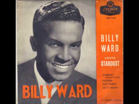 Billy Ward And His Dominoes — Stardust(Polvere di stelle)  Billy Ward
