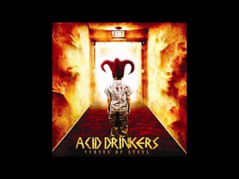 Acid Drinkers — Acid Drinkers - Verses of Steel (2008) [full album]