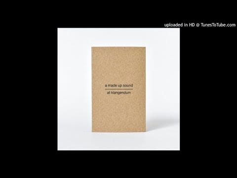 A Made Up Sound — A Made Up Sound - At Klangendum