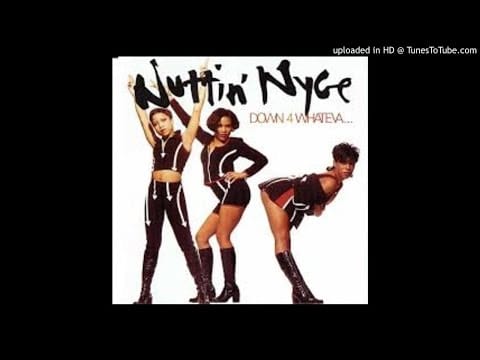 Nuttin' Nyce — Nuttin' Nyce - Down 4 Whateva