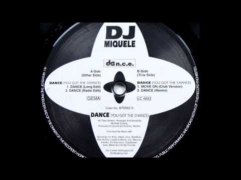 DJ Miquele — DJ Miquele - Dance (You Got The Chance) (Dance Long Edit) (A1)