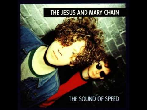 The Jesus and Mary Chain — Jesus And Mary Chain - Something can't I have