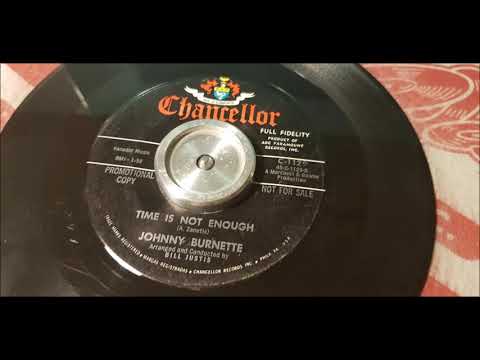 Johnny Burnette — Johnny Burnette - Time Is Not Enough - 1962 Teen - Chancellor 1129