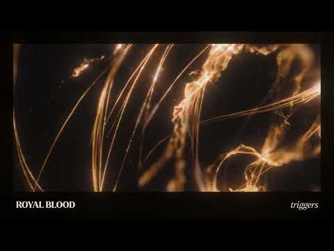 Royal Blood (6) — Royal Blood - Triggers (Official Visualiser)