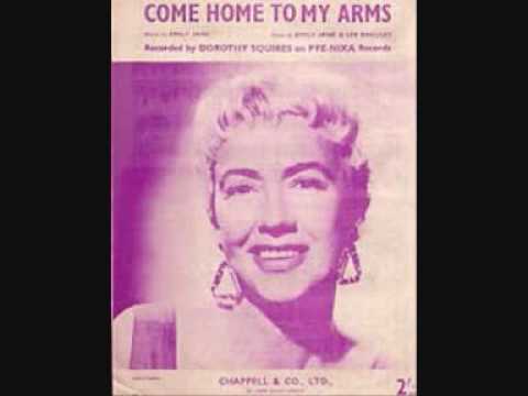Dorothy Squires — Dorothy Squires   'Come Home To My Arms'