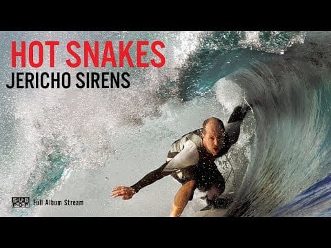 Hot Snakes — Hot Snakes - Jericho Sirens [FULL ALBUM STREAM]