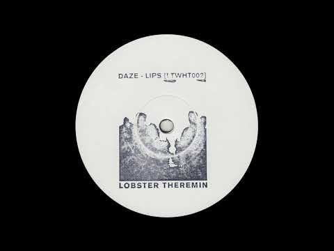 Daze (20) — Daze (20) - Lips ('07 Skyline Mix) [LTWHT002]