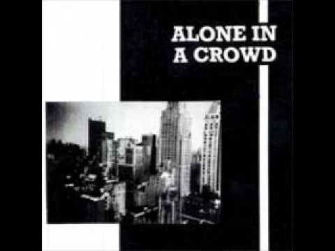 Alone In A Crowd — Alone in a Crowd NYHC When Tigers Fight Commitment Who You Are Is Anybody There?