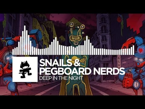 Pegboard Nerds — Snails & Pegboard Nerds - Deep In The Night [Monstercat Release]