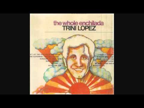 Trini Lopez — Trini Lopez - Sunshine Superman & Cry Like A Baby