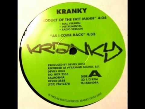 Kranky (2) — Kranky - Product Of The Fatt Mahn / As I Come Back / Fuck Outta Flipside