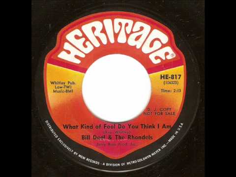 Bill Deal & The Rondells — Bill Deal & The Rhondels - What Kind Of Fool Do You Think I Am